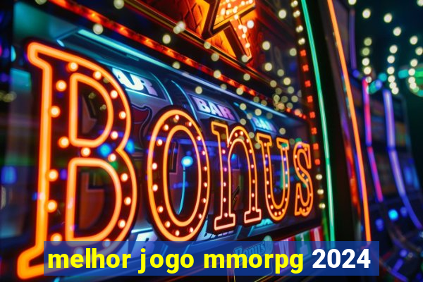 melhor jogo mmorpg 2024